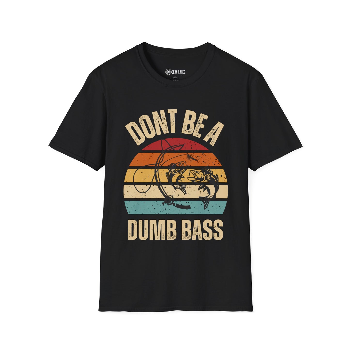 Funny Fishing Unisex T-Shirt - Don't Be a Dumb Bass