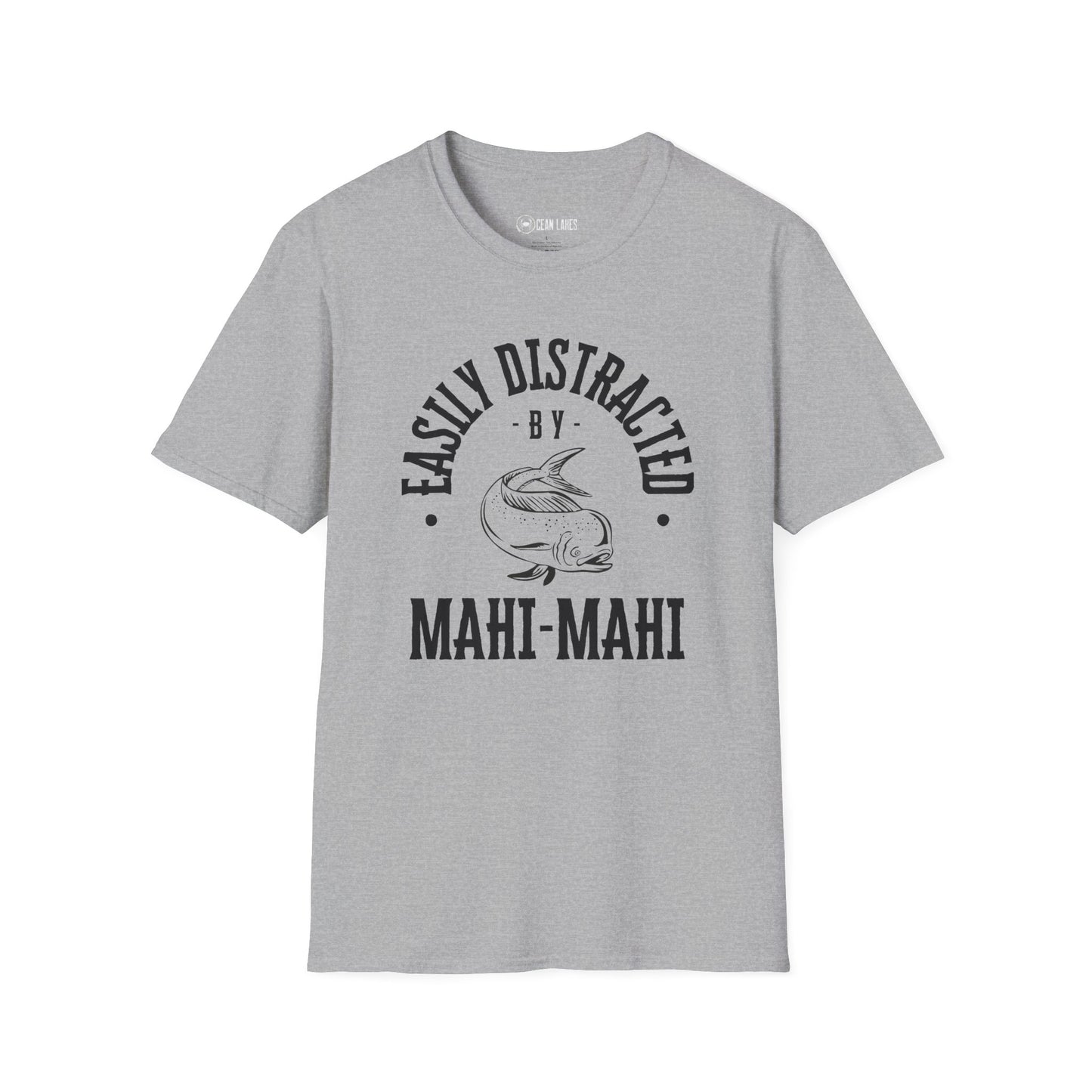 Distracted by Mahi-Mahi T-Shirt