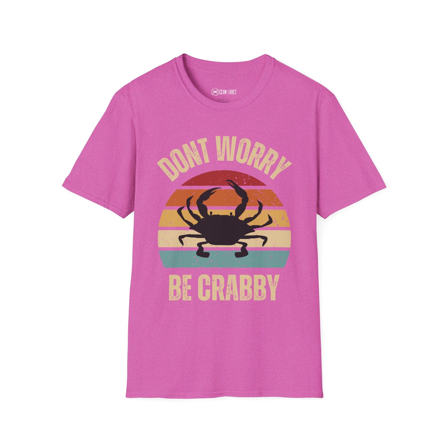 Don't Worry Be Crabby T-Shirt