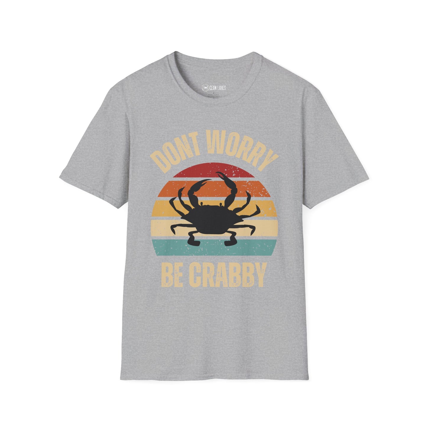 Don't Worry Be Crabby T-Shirt