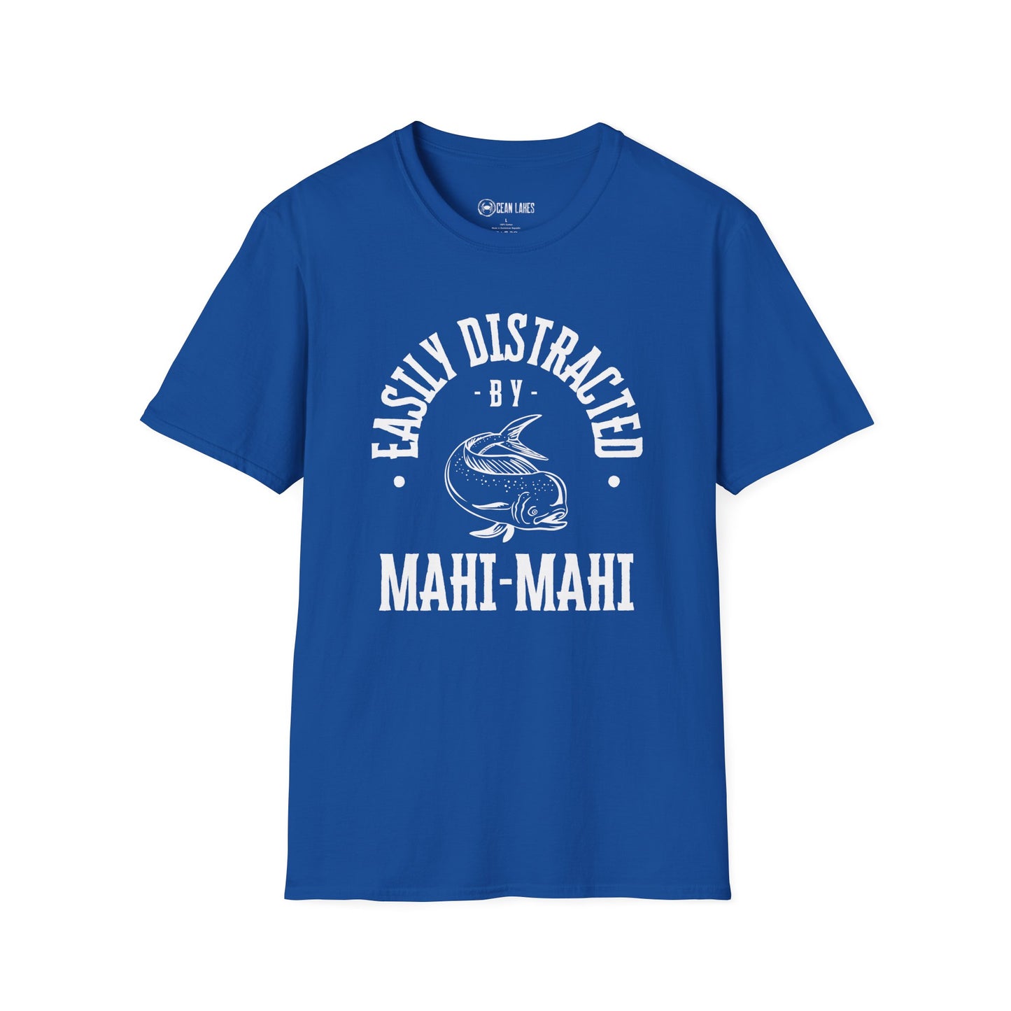 Distracted by Mahi-Mahi T-Shirt