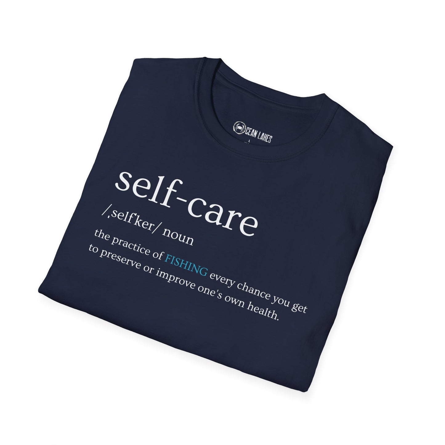 Fishing Enthusiast Unisex T-Shirt - Self Care Definition