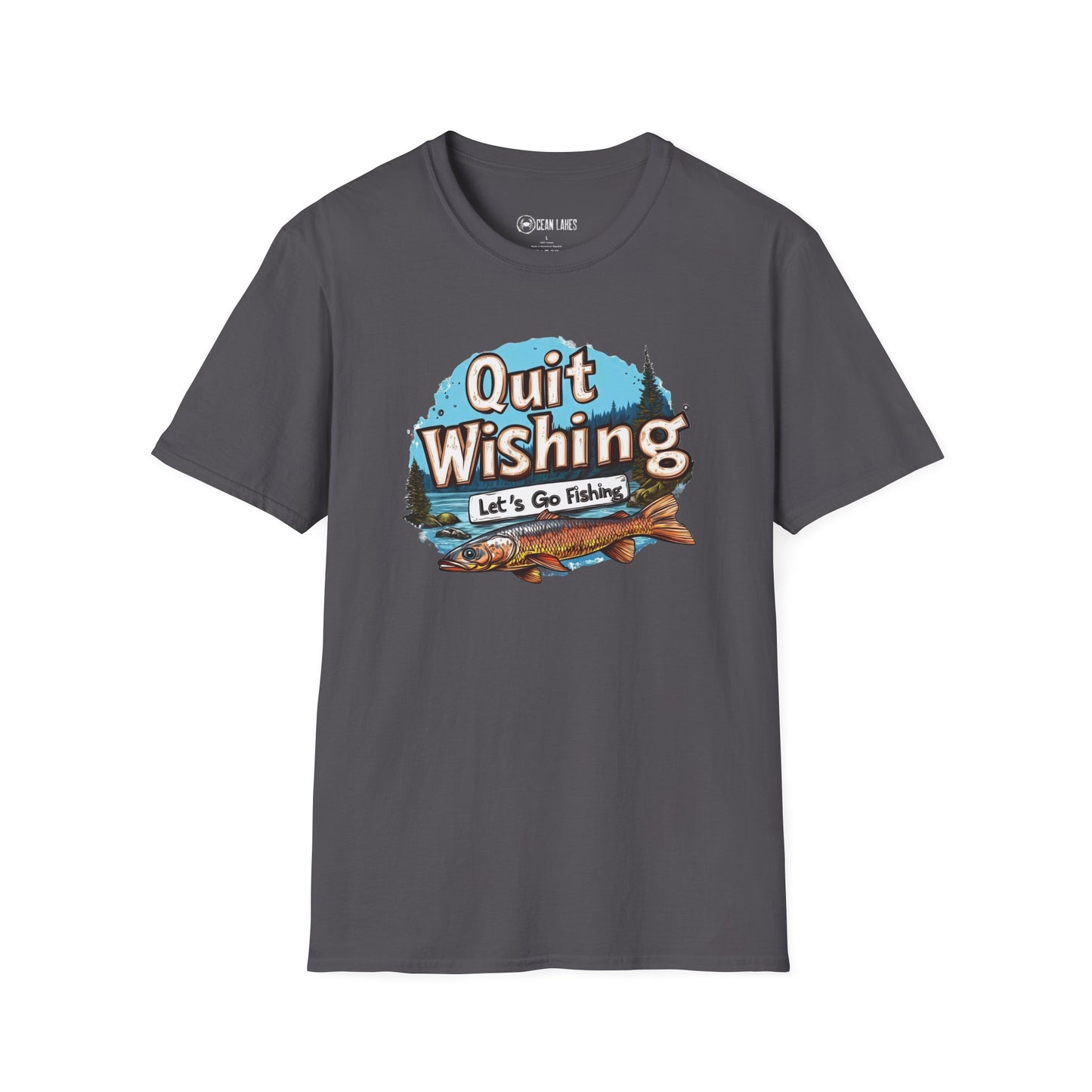 Quit Wishing Let's Go Fishing T-Shirt